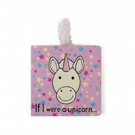 If I were a Unicorn Board Book